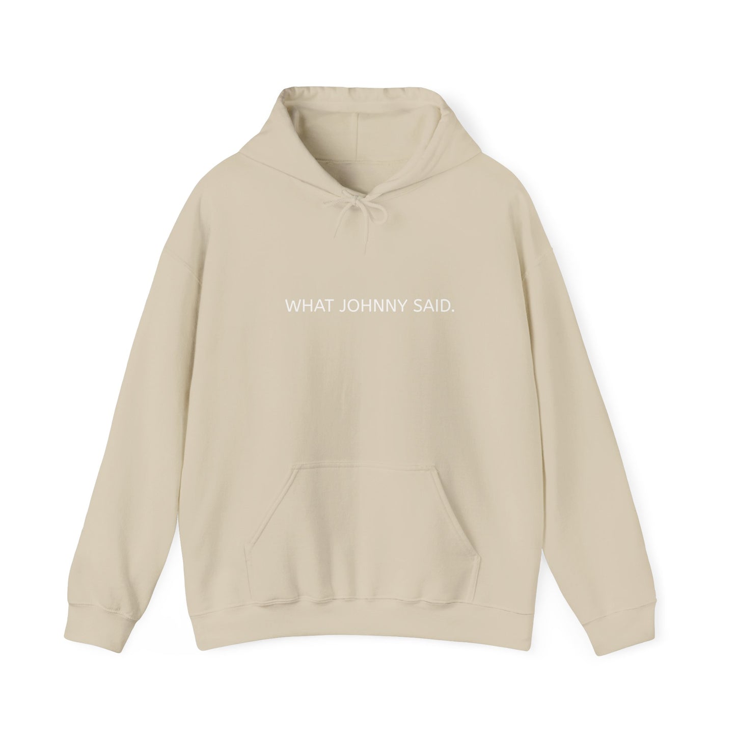 WHAT JOHNNY SAID. Unisex Heavy Blend™ Hooded Sweatshirt